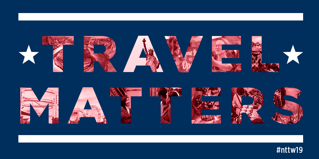 National Tourism & Travel Week Travel Matters for New Experiences