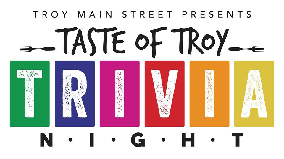 Taste of Troy Trivia Night